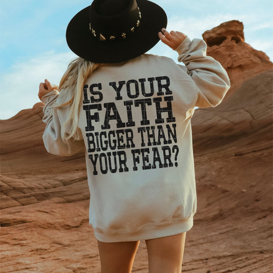 IS YOUR FAITH BIGGER THAN ANY FEAR BLACK - DTF TRANSFER