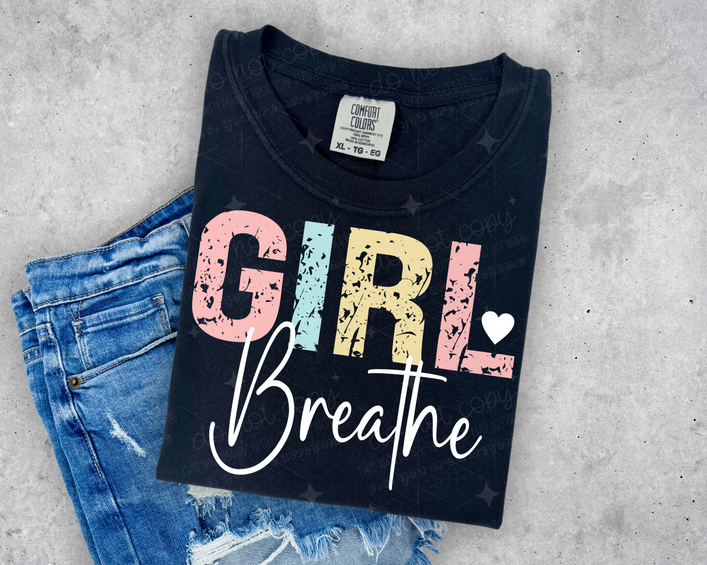 GIRL BREATHE - DTF TRANSFER