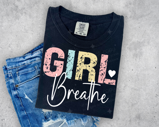 GIRL BREATHE - DTF TRANSFER