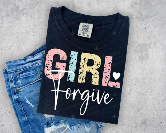 GIRL FORGIVE - DTF TRANSFER