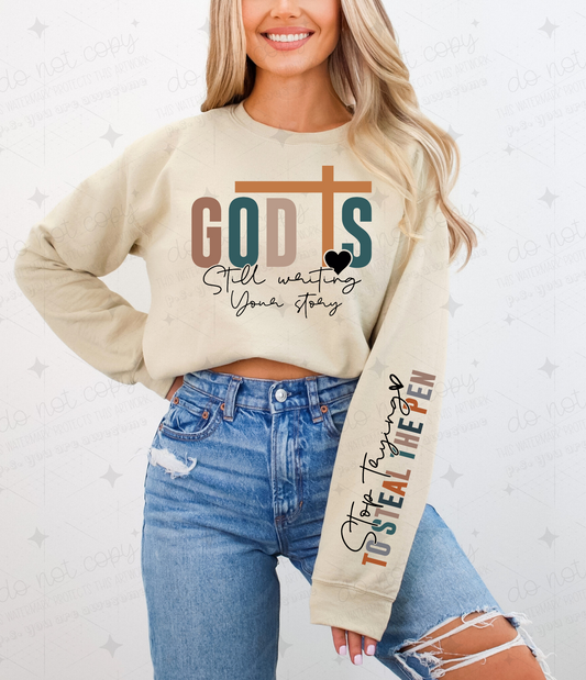 GOD IS STILL WRITING YOUR STORY - FRONT+SLEEVE - DTF TRANSFER