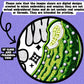 PICKLES ARE GREAT UNTIL - FRONT+BACK - DTF TRANSFER