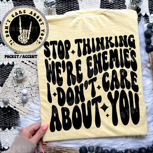 STOP THINKING - FRONT+BACK - DTF TRANSFER