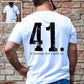 41 is coming - FRONT+BACK - DTF TRANSFER