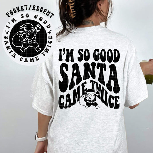 I'M SO GOOD *OLLIE & CO. EXCLUSIVE* - FRONT+BACK - DTF TRANSFER