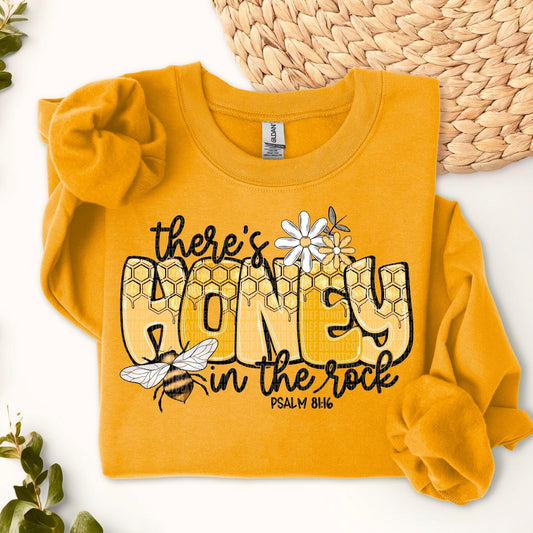 THERE IS HONEY IN THE ROCK - DTF TRANSFER
