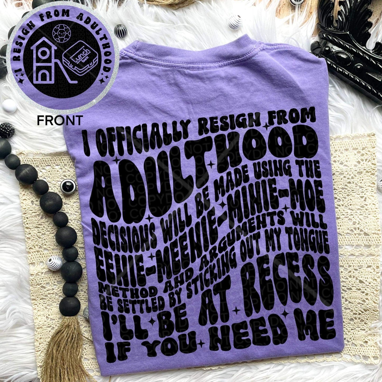RESIGN FROM ADULTHOOD *OLLIE & CO. EXCLUSIVE* - FRONT+BACK - DTF TRANSFER