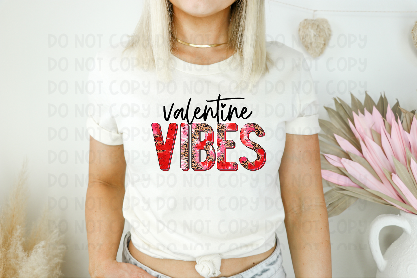 VALENTINE'S VIBES  - DTF TRANSFER