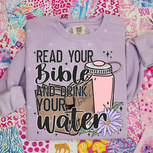 READ YOUR BIBLE AND DRINK YOUR WATER - DTF TRANSFER