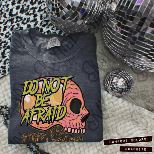 DO NOT BE AFRAID - DTF TRANSFER
