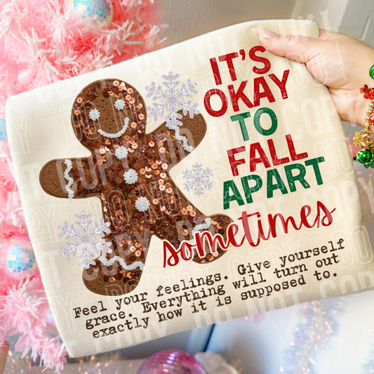 IT'S OKAY TO FALL APART SOMETIMES - FAUX SEQUIN - DTF TRANSFER