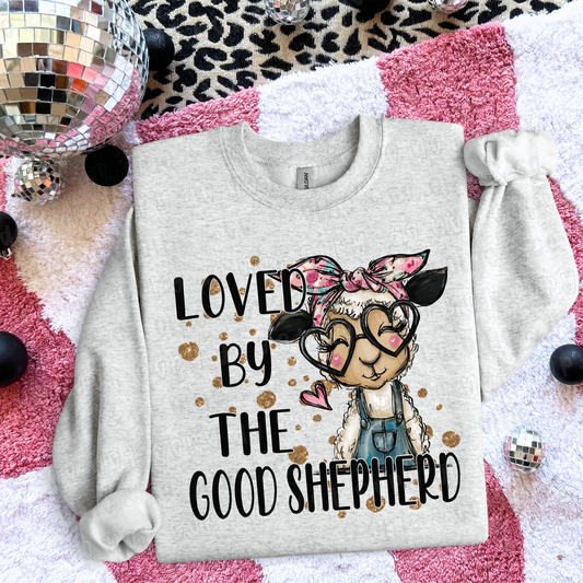 LOVED BY THE GOOD SHEPHERD - DTF TRANSFER