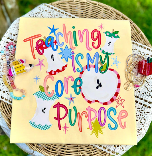 TEACHING IS MY CORE PURPOSE- DTF TRANSFER