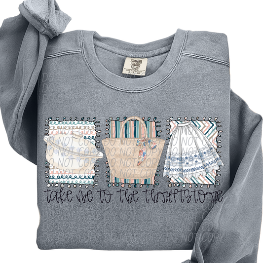 TAKE ME TO THE THRIFT STORE - DTF TRANSFER