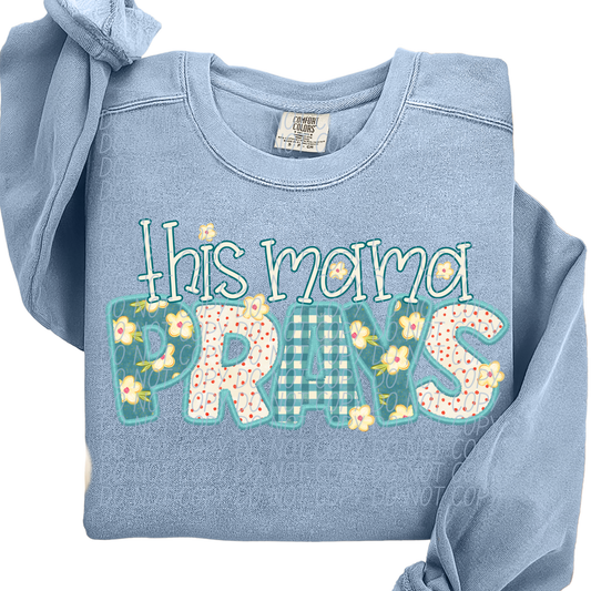 THIS MAMA PRAYS - DTF TRANSFER