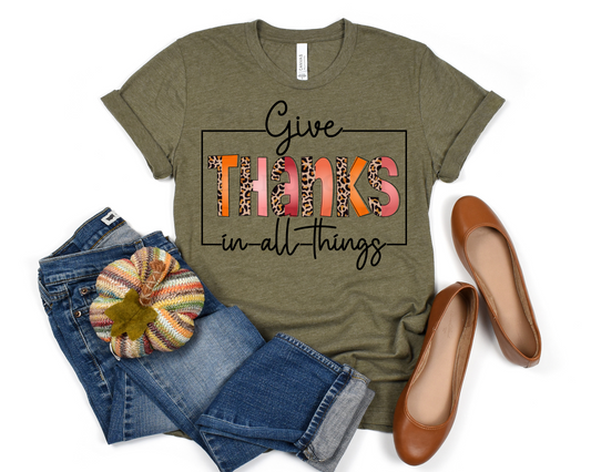 GIVE THANKS IN ALL THINGS - DTF TRANSFER