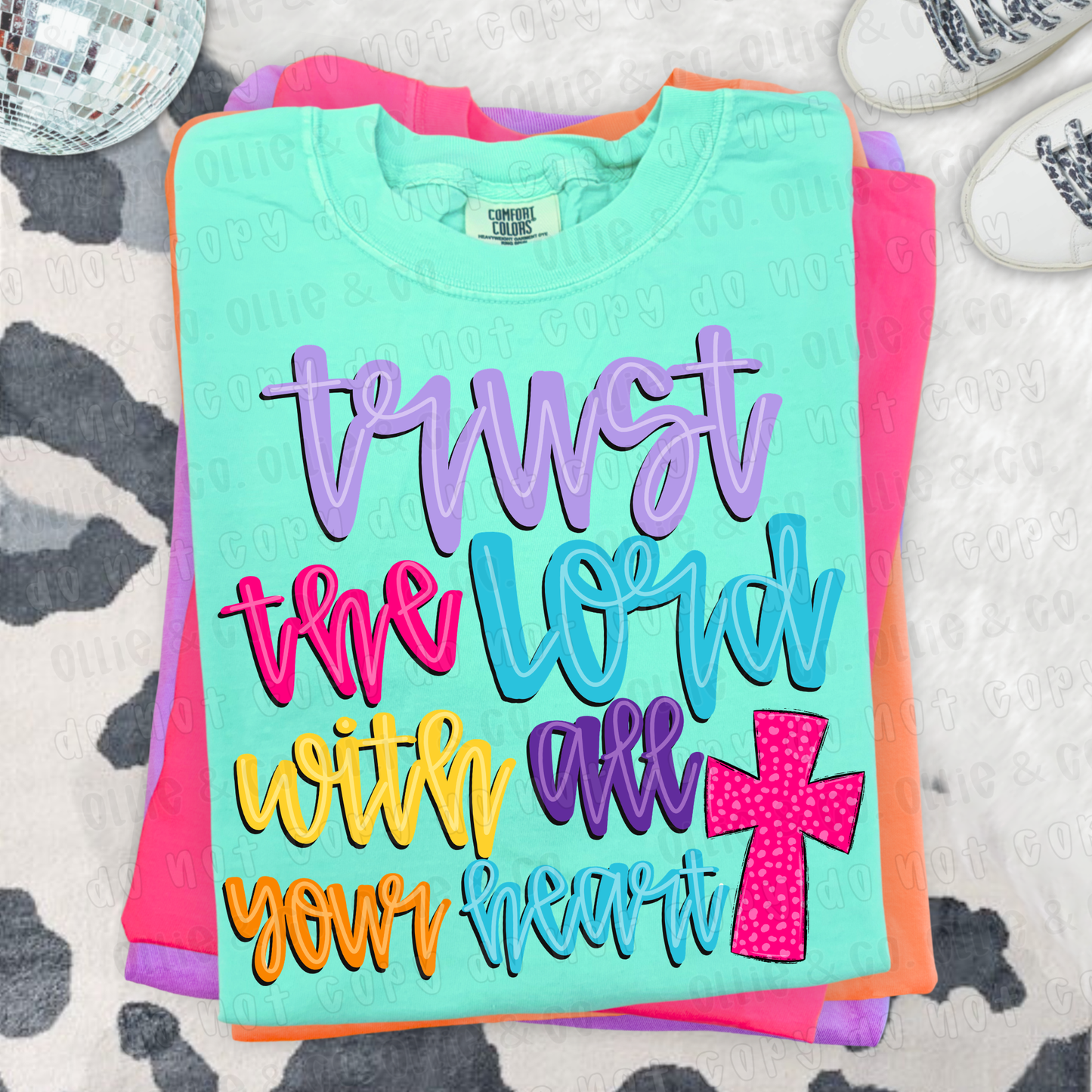 TRUST THE LORD WITH ALL YOUR HEART - DTF TRANSFER