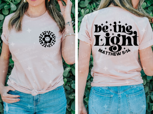 Be the Light- FRONT+BACK - DTF TRANSFER