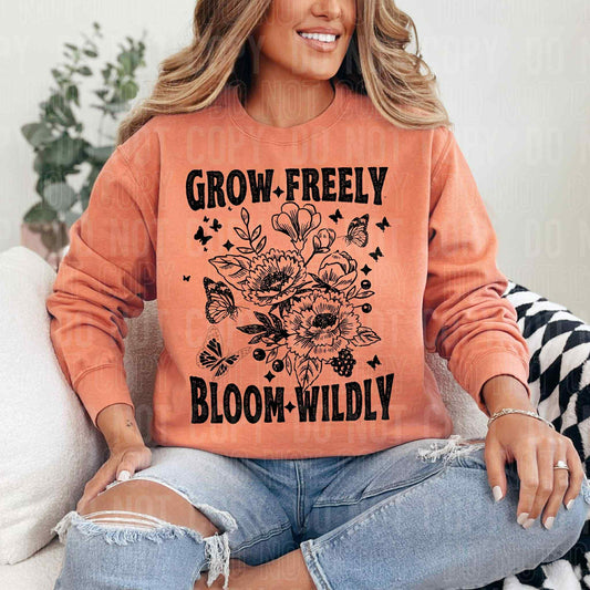 GROW FREELY BLOOM WILDLY - DTF TRANSFER