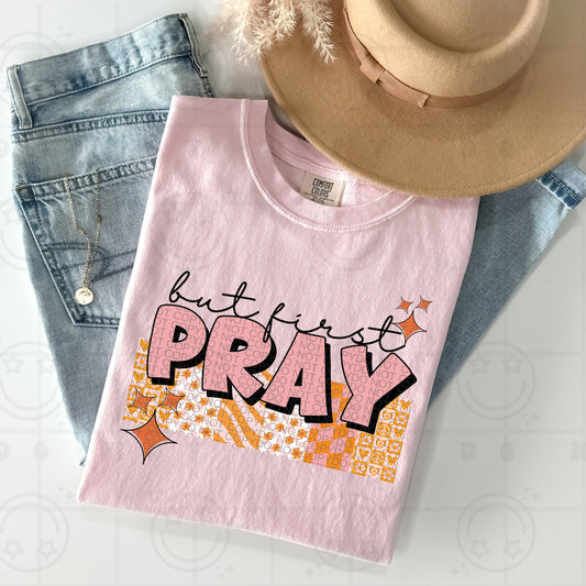 BUT FIRST PRAY - DTF TRANSFER