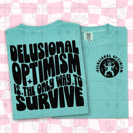 DELUSIONAL OPTIMISM - FRONT + BACK - DTF TRANSFER