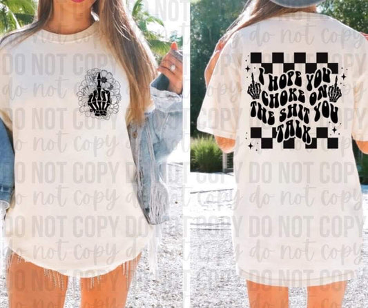 I hope you choke on the shit you talk *Ollie & Co Exclusive* - FRONT+BACK - DTF TRANSFER