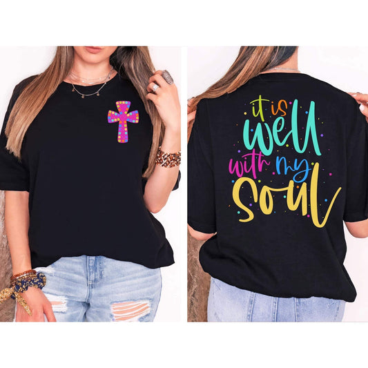 It is well with my soul - FRONT+BACK - DTF TRANSFER