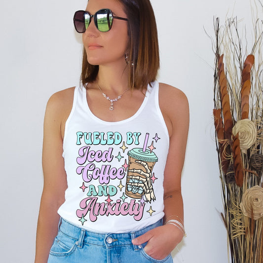 FUELED BY ICED COFFEE AND ANXIETY  - DTF TRANSFER