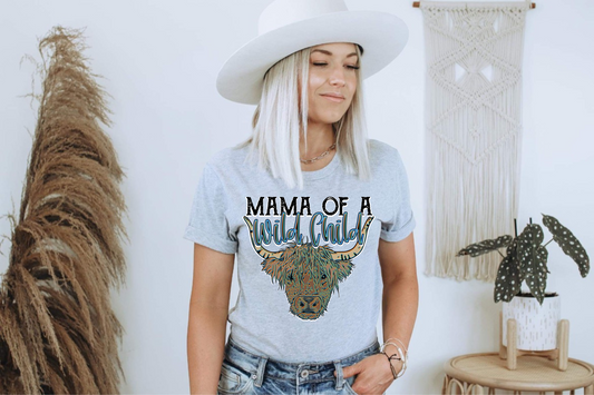 MAMA OF A WILD CHILD  - DTF TRANSFER
