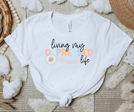 COLORFUL LIVING MY DEPRESSED LIFE  - DTF TRANSFER