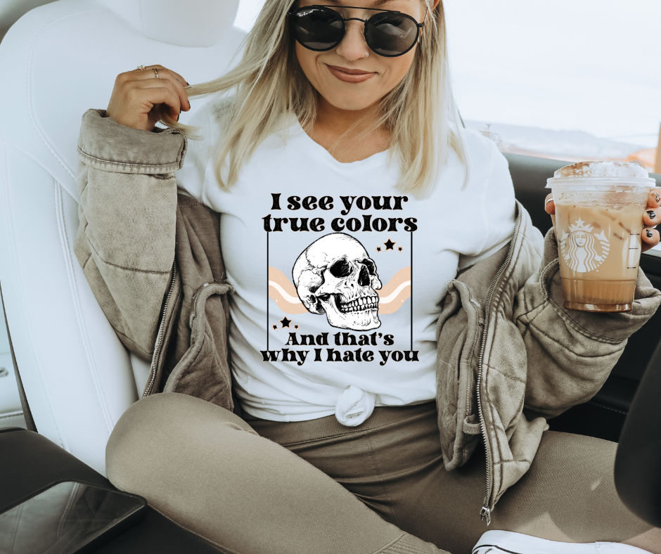 I SEE YOUR TRUE COLORS  - DTF TRANSFER
