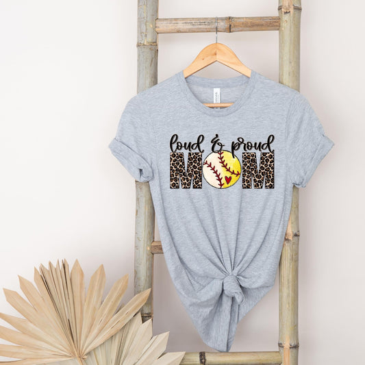 LOUD & PROUD BASEBALL & SOFTBALL MOM  - DTF TRANSFER