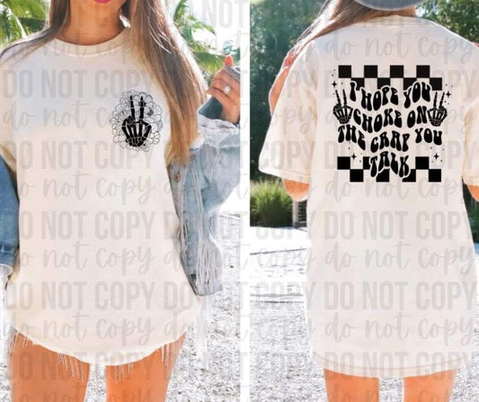 I hope you choke on the crap you talk *Ollie & Co Exclusive*  - FRONT+BACK - DTF TRANSFER