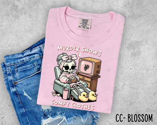 MURDER SHOWS & COMFY CLOTHES  - DTF TRANSFER