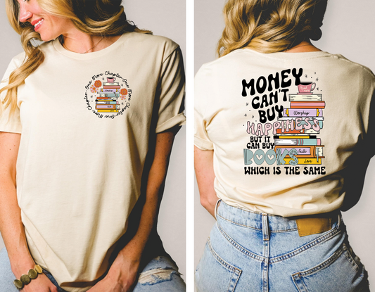 Money can't buy happiness but it can buy books- FRONT+BACK - DTF TRANSFER